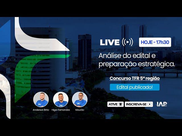 Concurso TRF 5 - Análise do edital e preparação estratégica