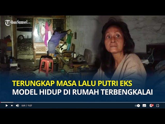 Terungkap Masa Lalu Putri Mantan Model Hidup Memilukan di Rumah Tanpa Air dan Listrik