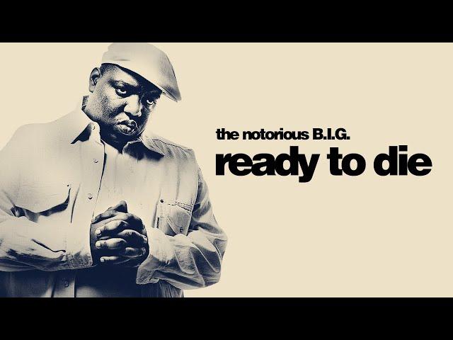 The Notorious B.I.G. - Ready To Die (30th Anniversary Edition) [Full Album]