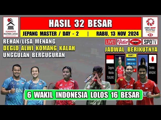 REHAN/LISA MENANG ~ Hasil 32 Besar Jepang Master 2024 Hari Ini Day 2 ~ DEGLO ALWI KOMANG KALAH