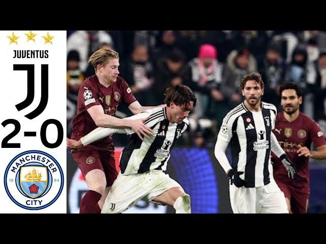 JUVENTUS VS MANCHESTER CITY  2-0 HIGHLIGHTS & ALL GOALS 2024