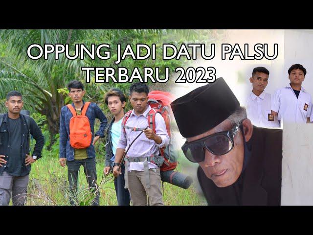 OPPUNG DATU PALSU FILM DAERAH TERBARU 2023 BAHASA TAPSEL MANDAILING (SETABAGSEL) BAGIAN 1