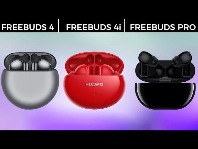 Huawei FreeBuds 4 vs 4i vs FreeBuds Pro : Which Earbuds Are Right for You?