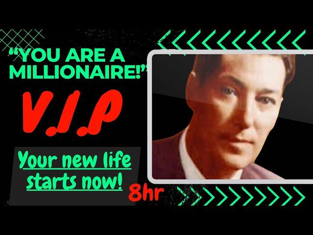 CAUTION -Fall asleep to THIS! "You are a millionaire" affirmations. Neville Goddard's V.I.P (528hz)