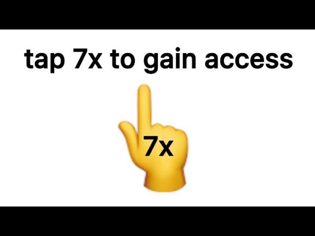 Click 7 Times to Gain Acces