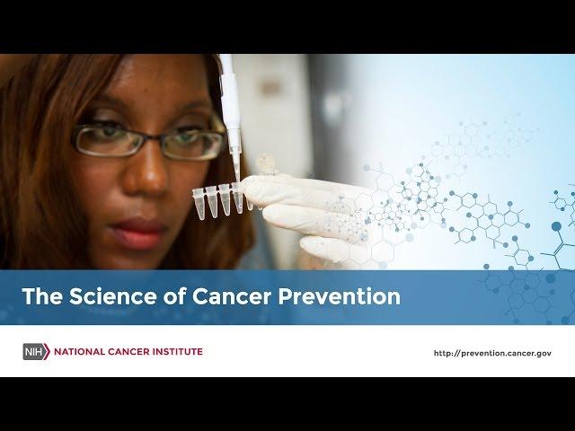 The Science of Cancer Prevention