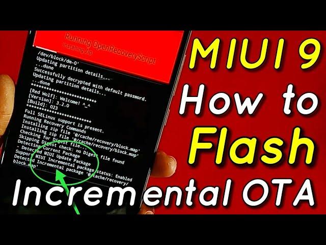 Miui 9 Flashing Incremental OTA Update Using Updater & Redwolf TWRP Recovery | Hindi - हिंदी