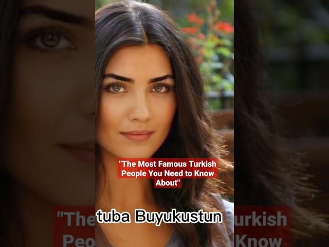 The Most Famous Turkish People You Need to Know About