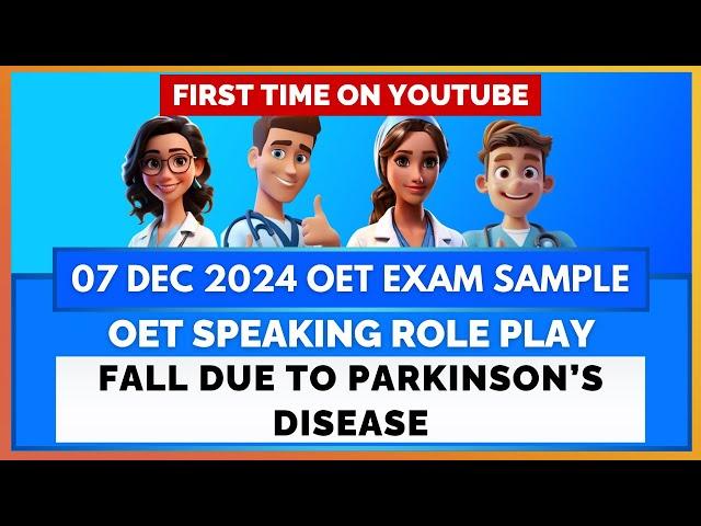 OET SPEAKING ROLE PLAY - FALL DUE TO PARKINSON'S DISEASE | MIHIRAA