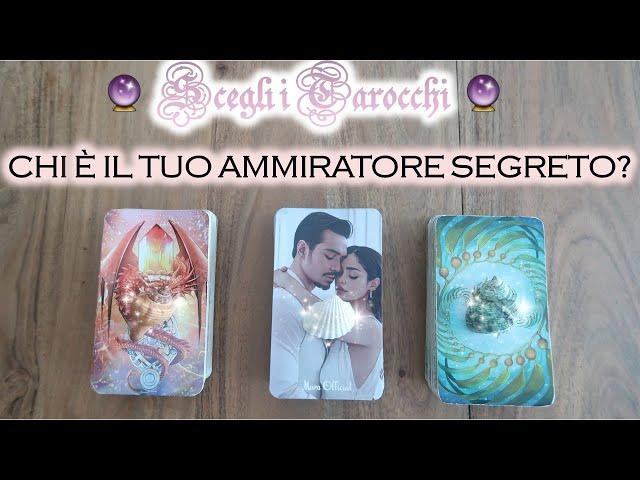 Chi È Il Tuo Ammiratore Segreto? (Metodo "Secret Crush Spread") Scegli i tarocchi 