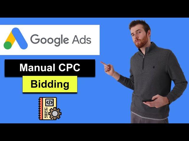 Manual CPC Bidding Strategy - Is Manual Cost Per Click Worth It? (2022)