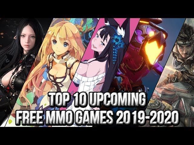 Top 10 Upcoming Free Online/MMO Games of 2019~2020