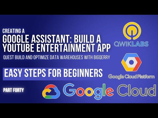 Google Assistant: Build a Youtube Entertainment App | Lab 4 | GSP487 | Cloud Seekho | Season 4