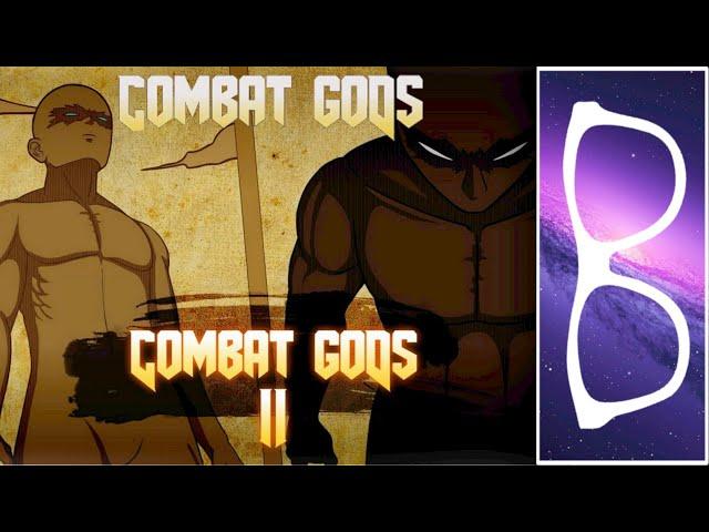 "Combat gods" and "Combat gods II" by Jhanzou Reaction!