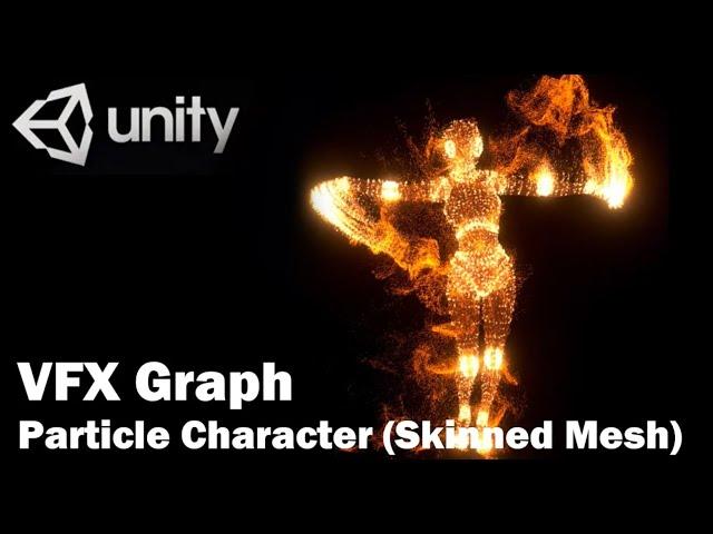 Unity VFX Graph：Particle Character (Skinned Mesh)