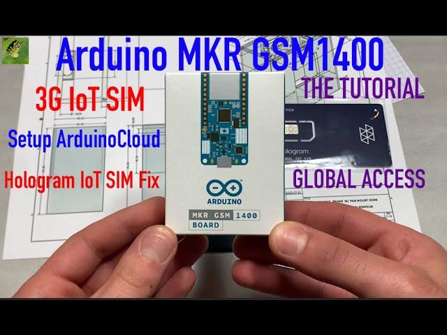 Arduino MKR GSM 1400 Cellular Kit Setup Tutorial with Arduino IoT Cloud || [Part 1]