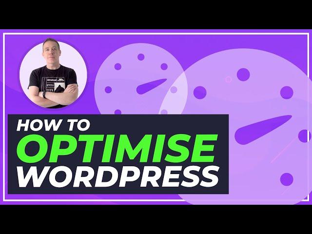 Optimize WordPress In Minutes | Faster & Lighter Websites