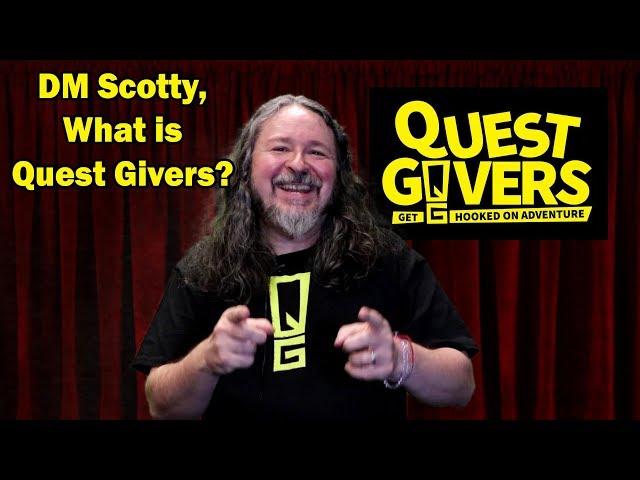 DM Scotty, What is Quest Givers?