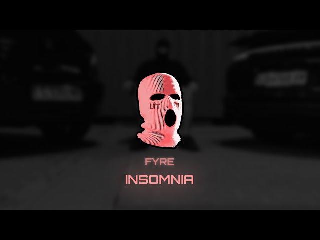 FYRE - Инсомния