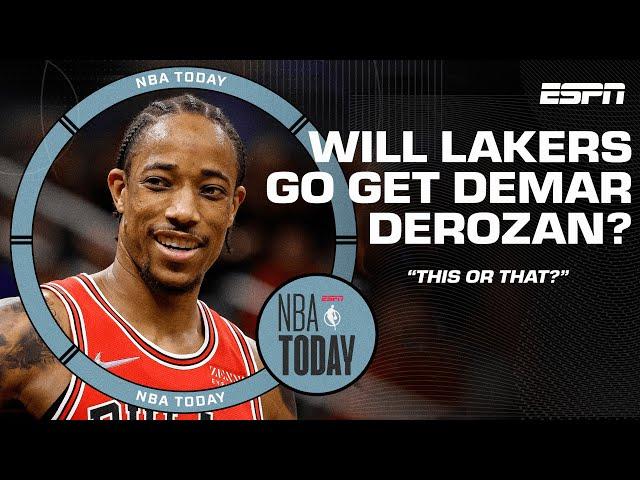 This or That: Will the Lakers go get DeMar DeRozan? | NBA Today