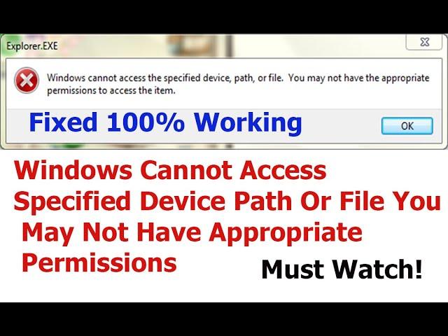 fixed - Windows Cannot Access Specified Device path or file You May not have appropriate permissions