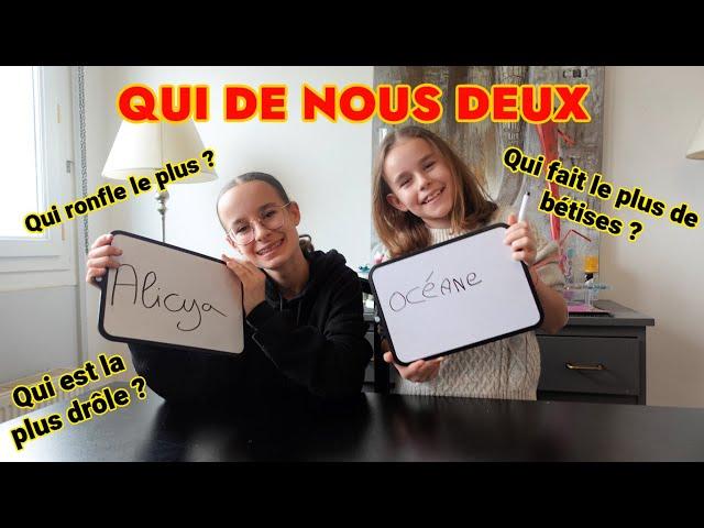 QUI DE NOUS DEUX ---ENTRE SOEURS ----