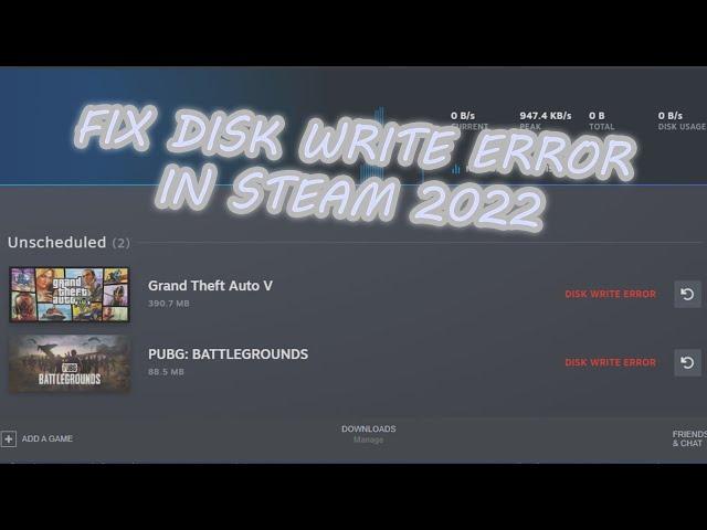 HOW TO FIX GAME STEAM DISK WRITE ERROR