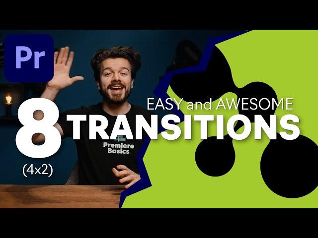 8 (4x2) Awesome and easy TRANSITIONS // featuring Premiere Basics // Premiere Pro Tutorial