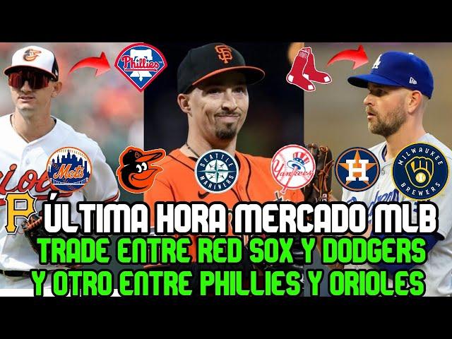 TRADE DODGERS Y RED SOX, HAYS PHILLIES, SERANTHONY ORIOLES,  SNELL FUERA? TRADE DEADLINE MLB 2024