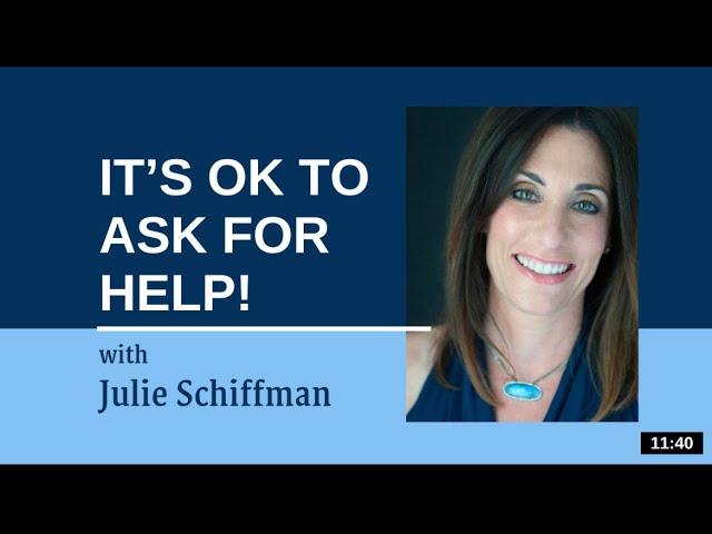 It's OK to ask for HELP!: EFT/Tapping with Julie Schiffman