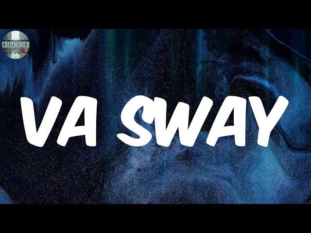 VA Sway (Lyrics) - Kingna Scott