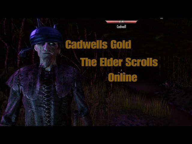 Cadwells Gold : The Elder Scrolls Online