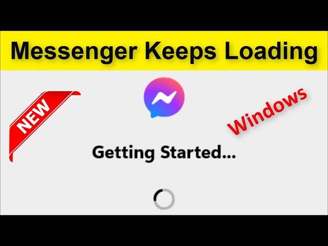 How To Fix Facebook Messenger - Keeps Loading - Getting Started - Windows 11 / 10 / 8 - 2022