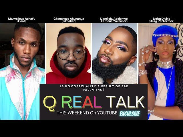 IS HOMOSEXUALITY A RESULT OF BAD PARENTING? - Q Real Talk (S1:Ep5)