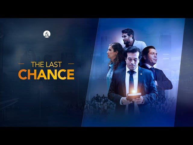 The Last Chance - Film Adventist UPS