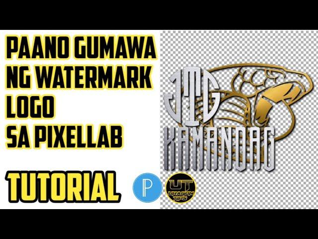 Paano Gumawa ng Watermark Logo sa PixelLab || Tutorial || Uragon Tips