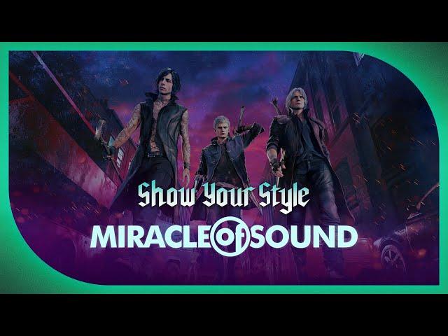 Show Your Style by Miracle Of Sound (Devil May Cry 5)