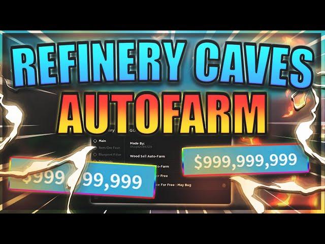 [NEW] Refinery Caves Script / Hack | Auto Farm | Free Trusty Pickaxe | *PASTEBIN 2022*