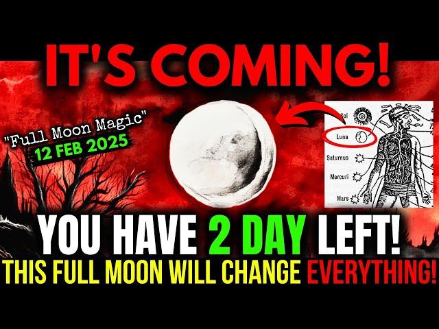 FULL MOON On February 12th Will Change EVERYTHING! (Use This To Your Advantage)