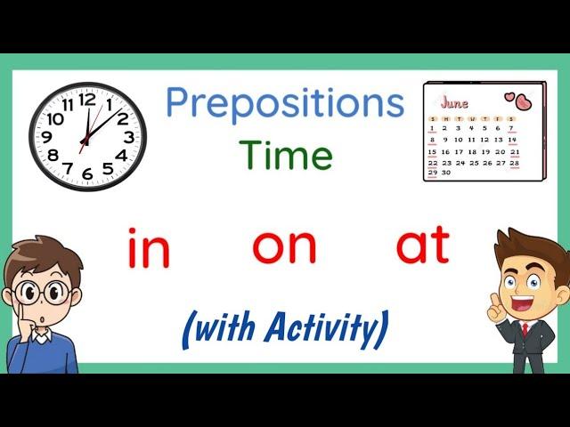 Prepositions of Time: in, on, at (with Activity)