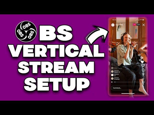 How to Livestream Vertical Video using OBS Studio | Easy Setup Tutorial