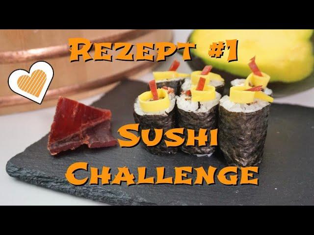 Sushi Challenge Rezept #1