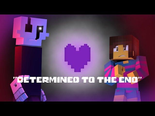 "Determined to The End" | Undertale Animated Music Video  (Song by RandomEncounters)