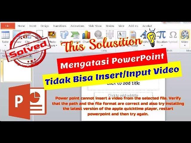 Solved ! PowerPoint Can't Insert Video (with Subtitle)