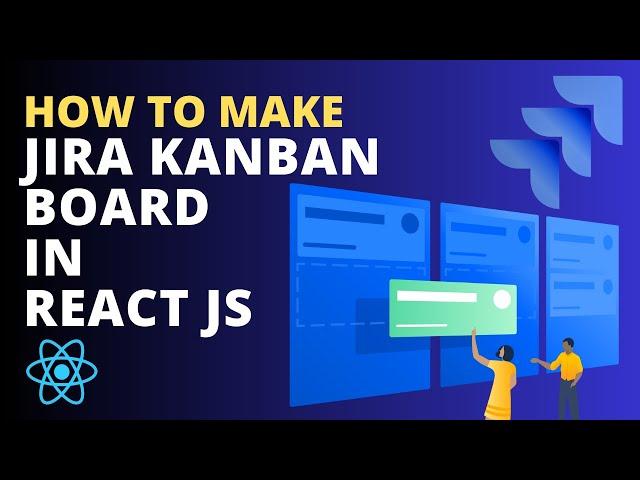 Jira Kanban Board in ReactJS | Next JS | React JS | Drag N Drop