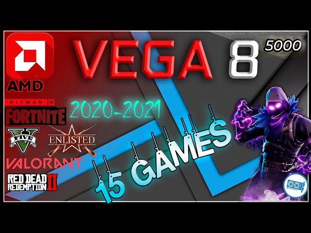 AMD Radeon RX Vega 8 5000 (Ryzen 5000) in 15 GAMES    | 2021