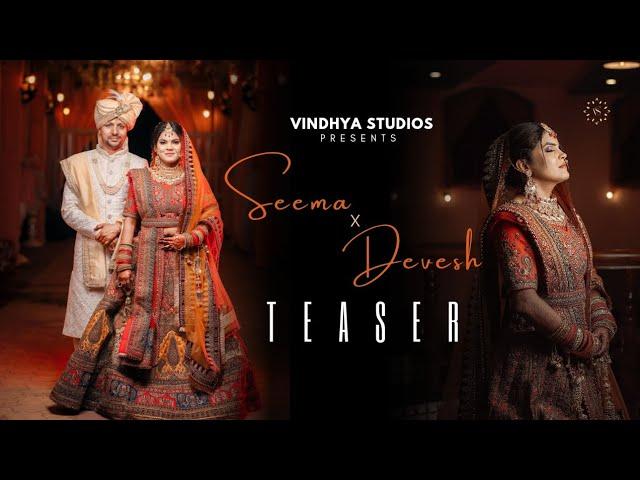 Seema & Devesh || Wedding Teaser || Vindhya Studios || Rewa