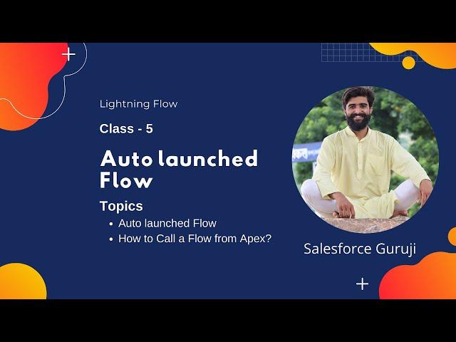 Autolaunched  Flow and How to Call a Flow from Apex? - Salesforce Guruji