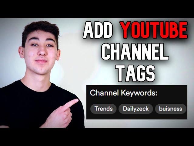 How to Add Channel Tags or Keywords to Your YouTube Channel