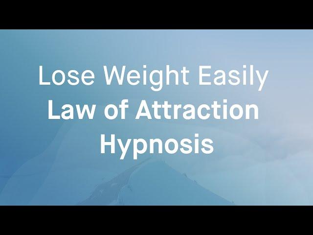 Using the Law of Attraction for Weight Loss | Grace Smith Hypnosis for How to Lose Weight